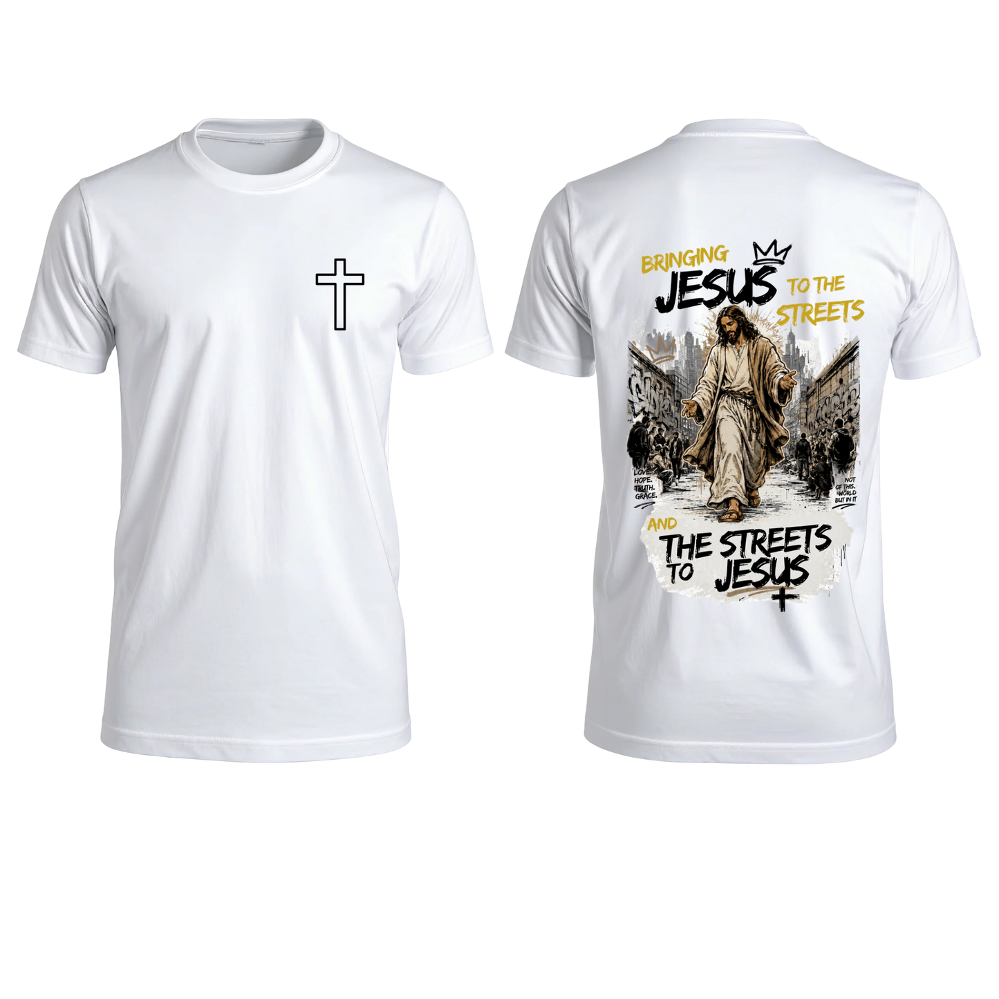 Bringing Jesus to the Streets Graphic Tee